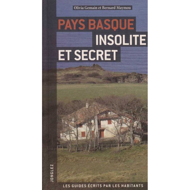 Pays Basque insolite et secret