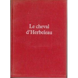 Le cheval d'Herbeleau -...