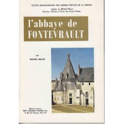 L'abbaye de Fontevrault - Michel Melot