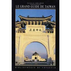 Le grand guide de Taïwan