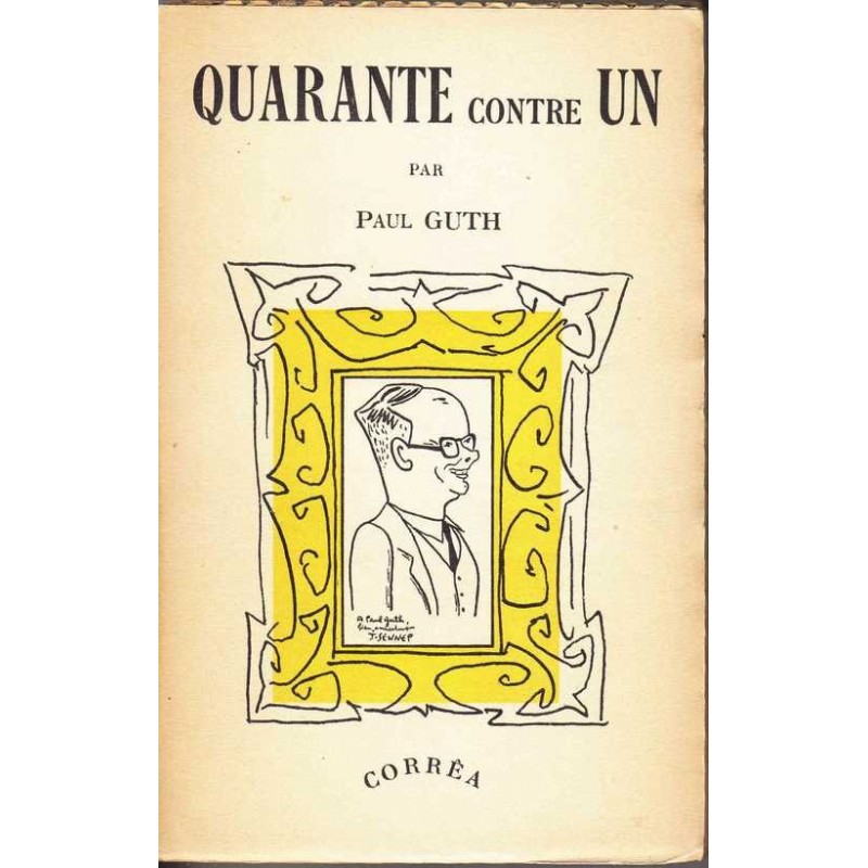 Quarante contre un - Paul Guth