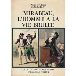 Mirabeau, l'homme à la vie...