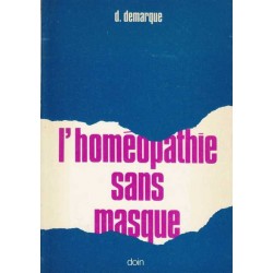 L'homéopathie sans masque -...