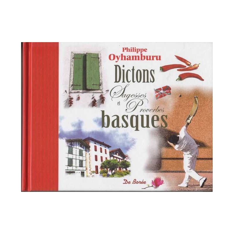 Dictons, sagesses et proverbes basques - P. Ohyamburu