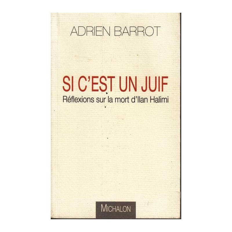 Si c'est un juif - Adrien Barrot