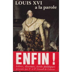 Louis XVI a la parole - Girault de Coursac (présenté par)