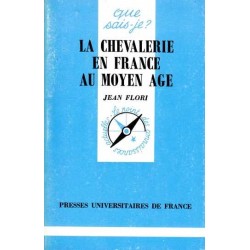 La chevalerie en France au Moyen-âge - Jean Flori