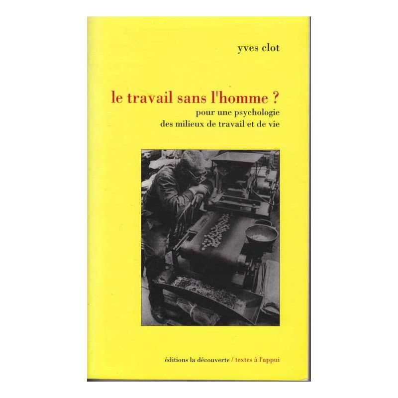 Le travail sans l'homme - Yves Clot