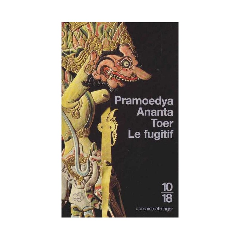 Le fugitif - Pramoedya Ananta Toer