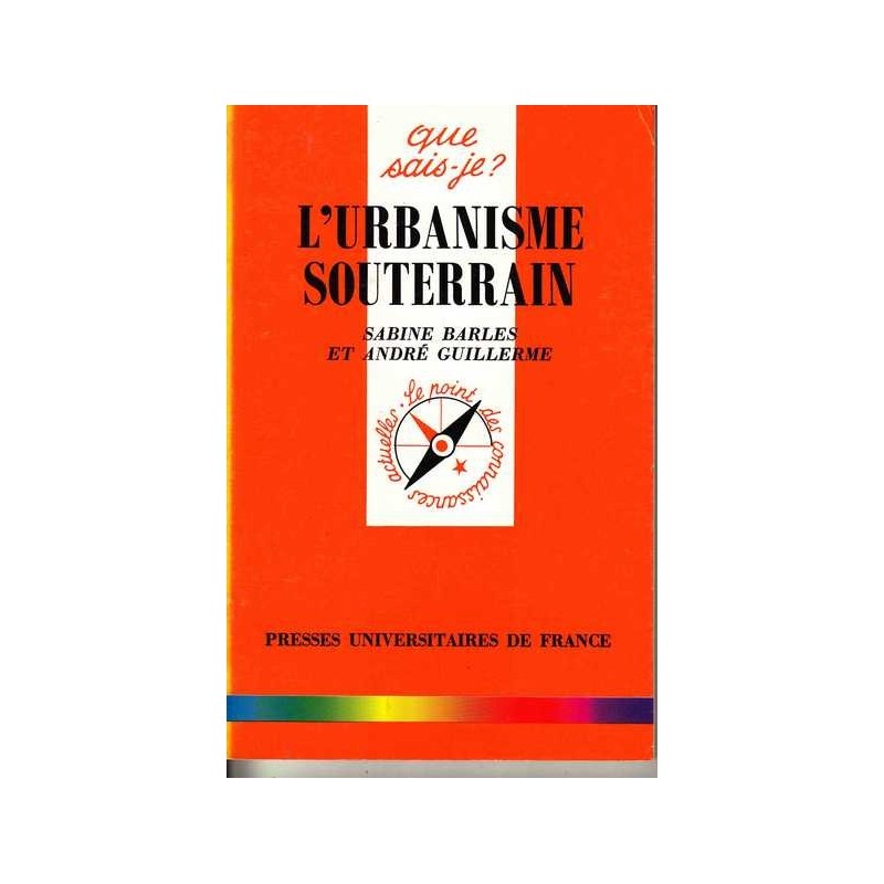 L'urbanisme souterrain - Sabine Barles/André Guillerme