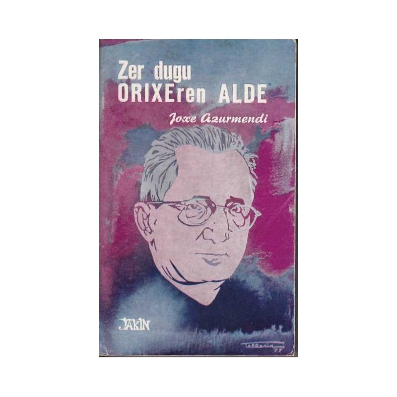 Zer dugu Orixeren alde - Joxe Azurmendi