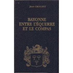 Bayonne entre l'équerre et...